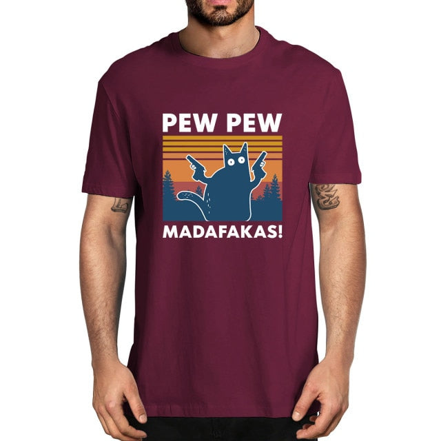 Pew Pew Madafakas 100% Cotton Shirt Novelty Funny Cat Vintage Crew Neck Men's T-Shirt Humor Women Top Tee Gift Humor Streetwear